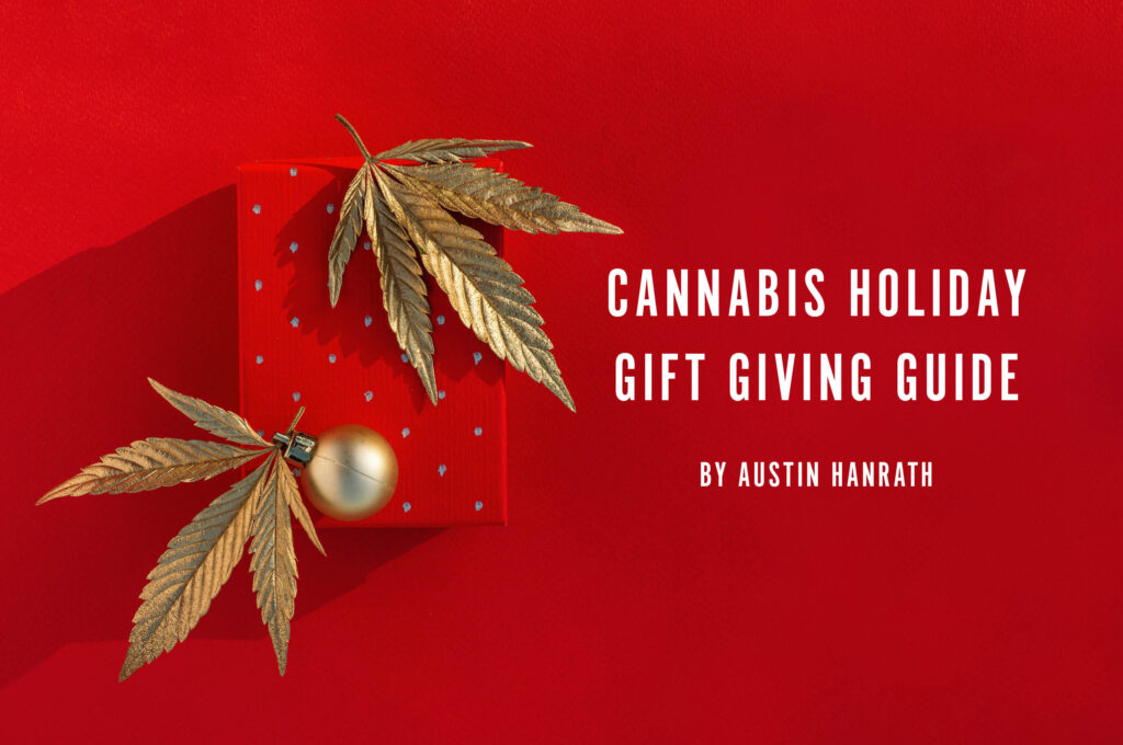 Holiday Gift Giving Cannabis